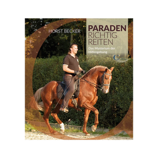 Buch: Paraden richtig reiten: Das Mysterium der Hilfengebung